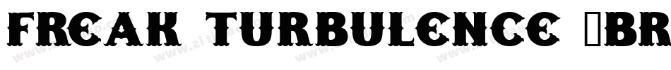 Freak Turbulence -BRK-1字体转换